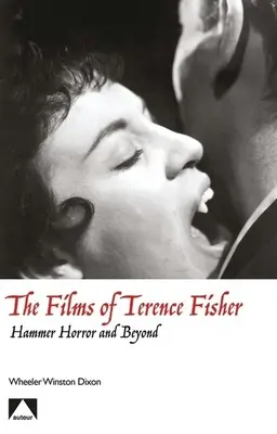 Filmy Terence'a Fishera - The Films of Terence Fisher