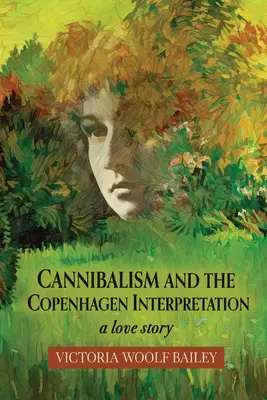 Kanibalizm i interpretacja kopenhaska: Historia miłosna - Cannibalism and The Copenhagen Interpretation: A Love Story