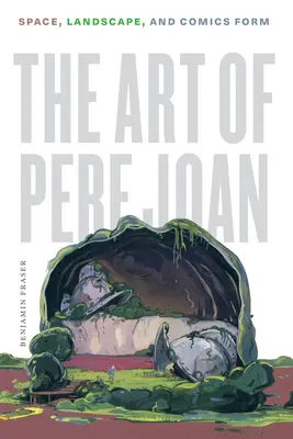 Sztuka Pere Joana: przestrzeń, krajobraz i forma komiksu - The Art of Pere Joan: Space, Landscape, and Comics Form