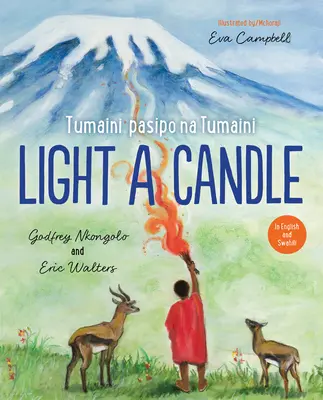 Light A Candle/Tumaini Pasipo Na Tumaini