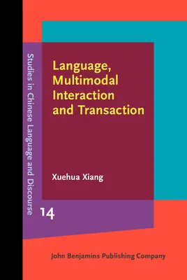 Język, multimodalna interakcja i transakcja - badania południowochińskiego rynku (Xiang Xuehua (University of Illinois at Chicago)) - Language, Multimodal Interaction and Transaction - Studies of a Southern Chinese marketplace (Xiang Xuehua (University of Illinois at Chicago))