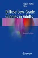 Rozproszone glejaki niskiego stopnia u dorosłych - Diffuse Low-Grade Gliomas in Adults