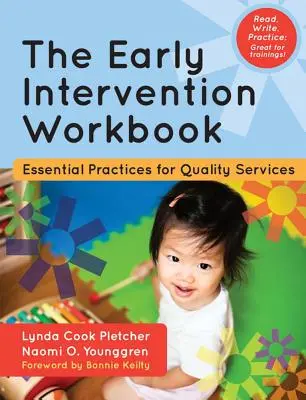 Podręcznik wczesnej interwencji: Niezbędne praktyki dla usług wysokiej jakości - The Early Intervention Workbook: Essential Practices for Quality Services