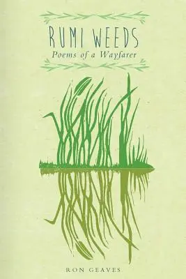 Rumi Weeds: Wiersze wędrowca - Rumi Weeds: Poems of a wayfarer