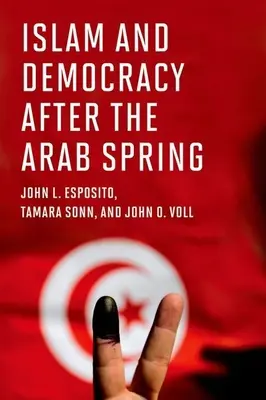 Islam i demokracja po arabskiej wiośnie - Islam and Democracy After the Arab Spring