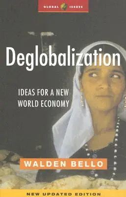 Deglobalizacja: Pomysły na nową gospodarkę światową - Deglobalization: Ideas for a New World Economy