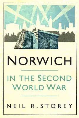 Norwich podczas drugiej wojny światowej - Norwich in the Second World War