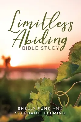 Studium biblijne „Nieograniczone trwanie - Limitless Abiding Bible Study