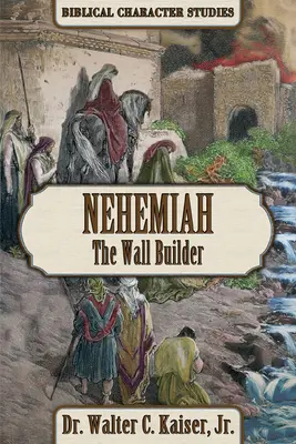 Nehemiasz: Budowniczy murów - Nehemiah: The Wall Builder