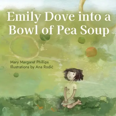 Emily Dove do miski zupy grochowej - Emily Dove Into a Bowl of Pea Soup