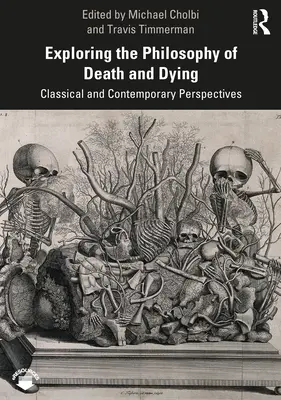 Odkrywanie filozofii śmierci i umierania: Perspektywy klasyczne i współczesne - Exploring the Philosophy of Death and Dying: Classical and Contemporary Perspectives