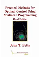 Praktyczne metody optymalnego sterowania z wykorzystaniem programowania nieliniowego - Practical Methods for Optimal Control Using Nonlinear Programming