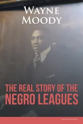 Prawdziwa historia ligi murzyńskiej - The Real Story of The Negro Leagues
