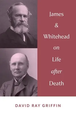 James i Whitehead o życiu po śmierci - James & Whitehead on Life after Death