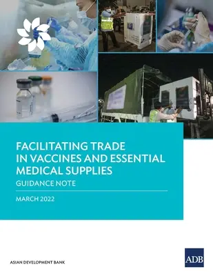 Ułatwianie handlu szczepionkami i podstawowymi materiałami medycznymi: Wytyczne - Facilitating Trade in Vaccines and Essential Medical Supplies: Guidance Note