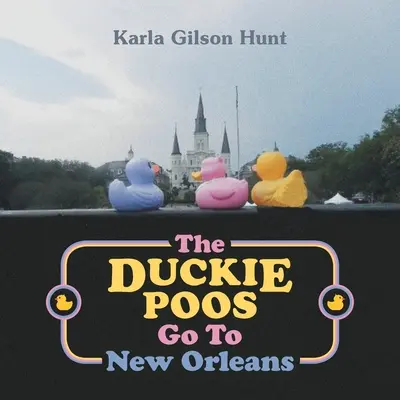 The Duckie Poos jadą do Nowego Orleanu - The Duckie Poos Go to New Orleans