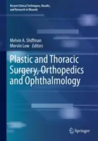 Chirurgia plastyczna i klatki piersiowej, ortopedia i okulistyka - Plastic and Thoracic Surgery, Orthopedics and Ophthalmology