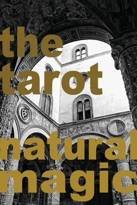 Tarot: Naturalna magia - The Tarot: Natural Magic