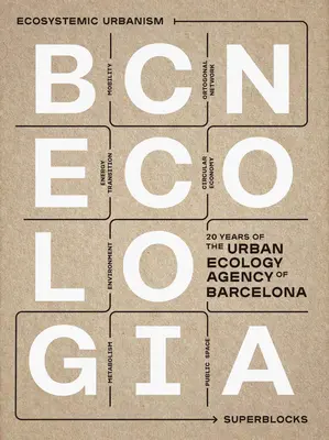 Bcnecologia: 20 lat miejskiej agencji ekologicznej w Barcelonie - Bcnecologia: 20 Years of the Urban Ecology Agency of Barcelona