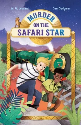 Morderstwo na Safari Star: Przygody w pociągach #3 - Murder on the Safari Star: Adventures on Trains #3