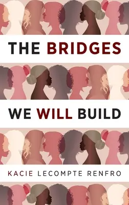 Mosty, które zbudujemy - The Bridges We Will Build