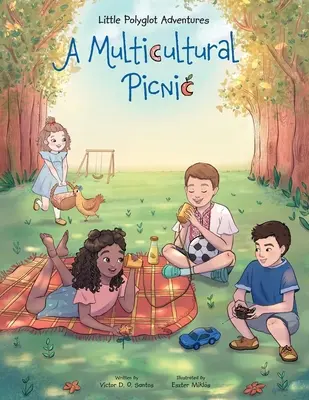 Piknik wielokulturowy: Książka obrazkowa dla dzieci - A Multicultural Picnic: Children's Picture Book