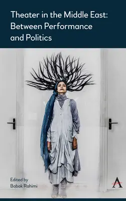 Teatr na Bliskim Wschodzie: Między performansem a polityką - Theater in the Middle East: Between Performance and Politics