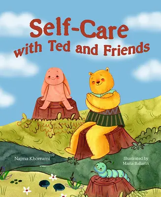 Samoopieka z Tedem i przyjaciółmi - Self-Care with Ted and Friends