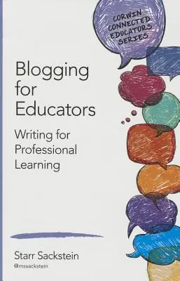 Blogowanie dla nauczycieli: Pisanie dla profesjonalnego uczenia się - Blogging for Educators: Writing for Professional Learning