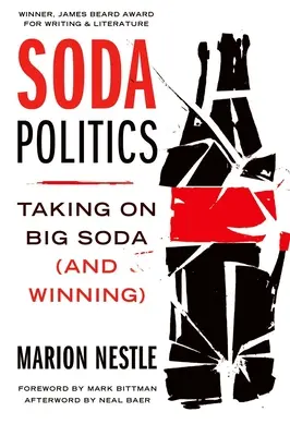 Soda Politics: Podejmowanie walki z Big Soda (i wygrywanie) - Soda Politics: Taking on Big Soda (and Winning)