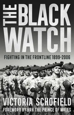 Czarna Straż: Walka na linii frontu 1899-2006 - The Black Watch: Fighting in the Frontline 1899-2006