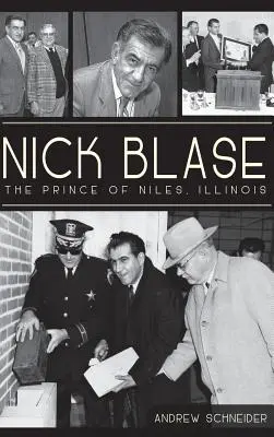 Nick Blase: Książę Niles w stanie Illinois - Nick Blase: The Prince of Niles, Illinois