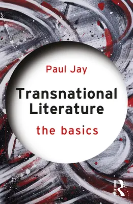 Literatura międzynarodowa: Podstawy - Transnational Literature: The Basics