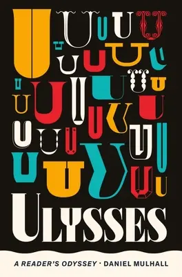 Ulisses: Odyseja czytelnika - Ulysses: A Reader's Odyssey