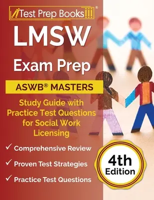 Przygotowanie do egzaminu LMSW: ASWB Masters Study Guide with Practice Test Questions for Social Work Licensing [4th Edition] - LMSW Exam Prep: ASWB Masters Study Guide with Practice Test Questions for Social Work Licensing [4th Edition]