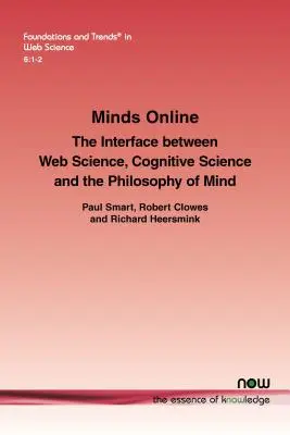 Minds Online: Interfejs między naukami internetowymi, kognitywistyką i filozofią umysłu - Minds Online: The Interface Between Web Science, Cognitive Science and the Philosophy of Mind