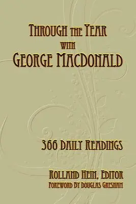 Przez rok z George'em MacDonaldem: 366 codziennych lektur - Through the Year with George MacDonald: 366 Daily Readings