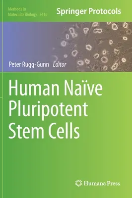 Ludzkie pluripotencjalne komórki macierzyste - Human Nave Pluripotent Stem Cells