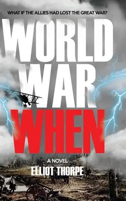 Kiedy wybuchła wojna światowa - World War When