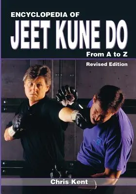 Encyklopedia Jeet Kune Do: Od A do Z - Encyclopedia of Jeet Kune Do: From A to Z