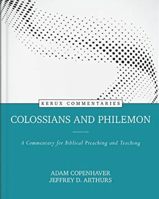 Kolosan i Filemona: Komentarz do biblijnego kaznodziejstwa i nauczania - Colossians and Philemon: A Commentary for Biblical Preaching and Teaching