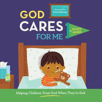 Bóg troszczy się o mnie: Pomaganie dzieciom ufać Bogu, gdy są chore - God Cares for Me: Helping Children Trust God When They're Sick