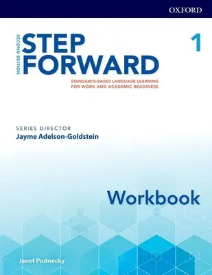 Step Forward 2e Level 1 Workbook: Oparta na standardach nauka języka dla pracy i gotowości akademickiej - Step Forward 2e Level 1 Workbook: Standards-Based Language Learning for Work and Academic Readiness