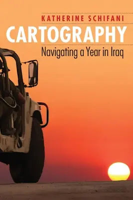 Kartografia: Nawigacja przez rok w Iraku - Cartography: Navigating a Year in Iraq