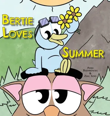Bertie kocha lato - Bertie Loves Summer
