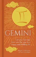 Bliźnięta - Niech twój znak słońca wskaże ci drogę do szczęśliwego i satysfakcjonującego życia - Gemini - Let Your Sun Sign Show You the Way to a Happy and Fulfilling Life