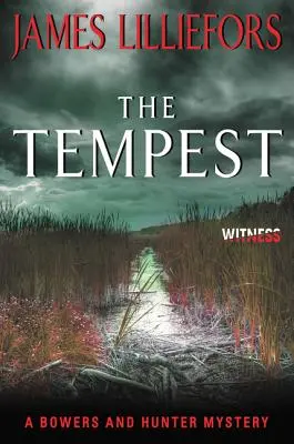 The Tempest: Tajemnica Bowersa i Huntera - The Tempest: A Bowers and Hunter Mystery