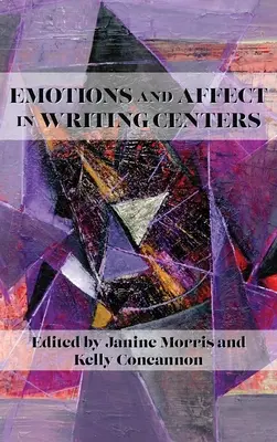 Emocje i afekt w centrach pisania - Emotions and Affect in Writing Centers