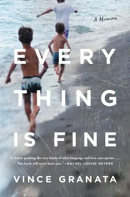 Wszystko gra: pamiętnik - Everything Is Fine: A Memoir
