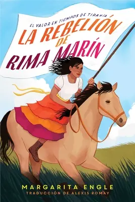 La Rebelin de Rima Marn (Bunt Rimy): El Valor En Tiempos de Tirana - La Rebelin de Rima Marn (Rima's Rebellion): El Valor En Tiempos de Tirana